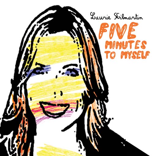 Title details for Five Minutes to Myself by Laurie Kilmartin - Available